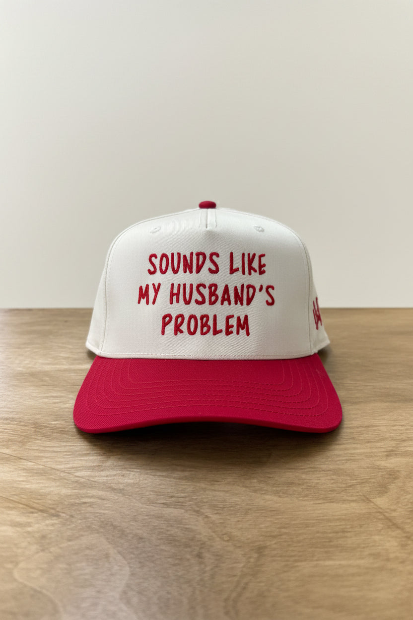 Sounds Like My Husband’s Problem Trucker Hat